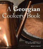 Georgian Cookery Book