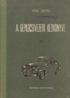 Gepkocsivezeto Kezikonyve III (Practica automobilului