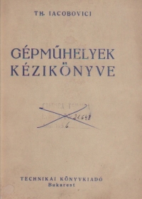 Gepmuhelyek Kezikonyve (Indrumator pentru ateliere mecanice / limba maghiara)