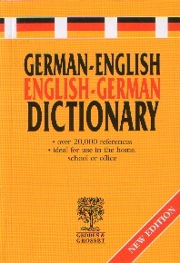 German - English English - German Dictionary (New Edition)