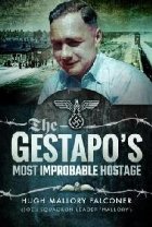 Gestapo\'s Most Improbable Hostage