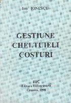 Gestiune, cheltuieli, costuri (cu aplicatii in industria ingrasamintelor chimice)