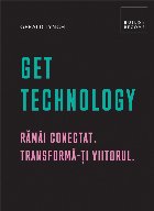 Get Technology Ramai conectat Transforma