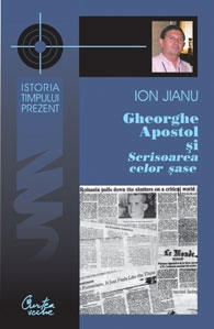 Gheorghe Apostol si Scrisoarea celor sase