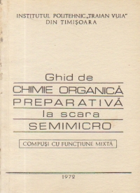 Ghid de chimie organica preparativa la scara Semimicro - Compusi cu functiune mixta