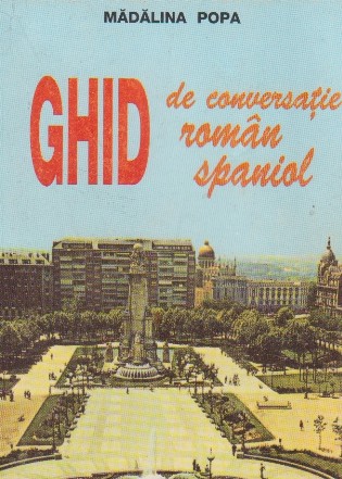 Ghid de conversatie roman-spaniol