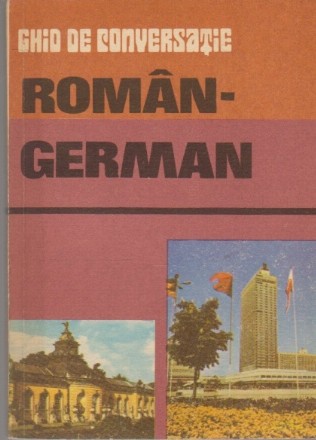 Ghid de Conversatie Roman-German