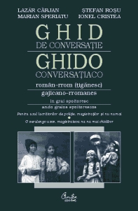 Ghid de conversatie roman-rrom (tiganesc) in grai spoitoresc