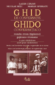 Ghid de conversatie roman-rrom (tiganesc) in grai caldararesc