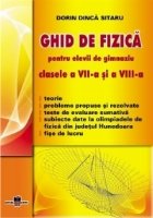 Ghid de fizica pentru elevii de gimnaziu - clasele a VII-a si a VIII-a