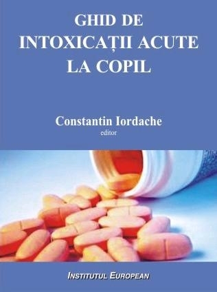 Ghid de intoxicatii acute la copil