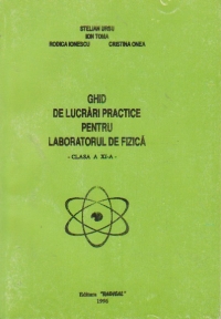 Ghid de lucrari practice pentru laboratorul de fizica - Clasa aXI-a