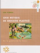 Ghid metodic educatie plastica