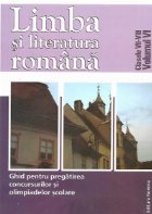 Ghid pentru pregatirea concursurilor si olimpiadelor scolare, clasele VII-VIII (Volumul VI). Limba si literatu