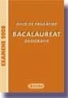 Ghid de pregatire. Bacalaureat la Geografie 2008 (Europa-Romania-Uniunea Europeana - probleme fundamentale)