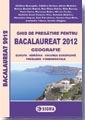 Ghid de pregatire pentru BACALAUREAT 2012 - GEOGRAFIE (cod 991)