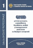 Ghid privind accesarea contabilitatea fiscalitatea