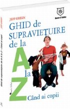 Ghid supravietuire cand copii