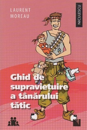 Ghid de supravietuire a tanarului tatic