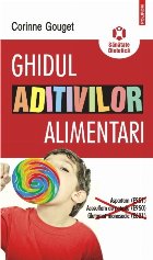 Ghidul aditivilor alimentari