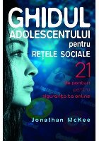 Ghidul adolescentului pentru retele sociale