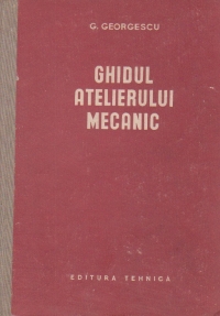 Ghidul atelierului mecanic