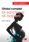 Ghidul complet al sarcinii si al nasterii