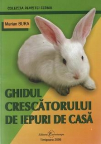 Ghidul crescatorului de iepuri de casa