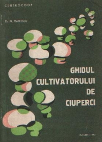 Ghidul cultivatorului de ciuperci