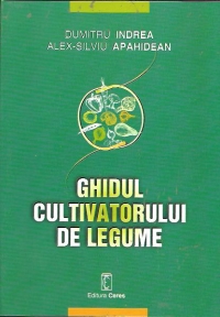 Ghidul cultivatorului de legume