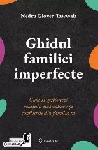 Ghidul familiei imperfecte cum să