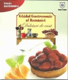 Ghidul gastronomic al Romaniei - Dulciuri de casa