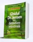 Ghidul Jensen pentru detoxifiere intestinala