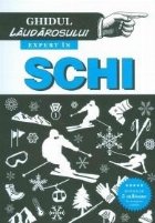 Ghidul laudarosului: Expert schi