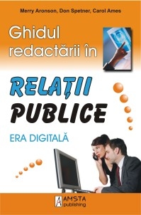 Ghidul redactarii in relatii publice - era digitala