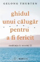 Ghidul unui calugar pentru fericit