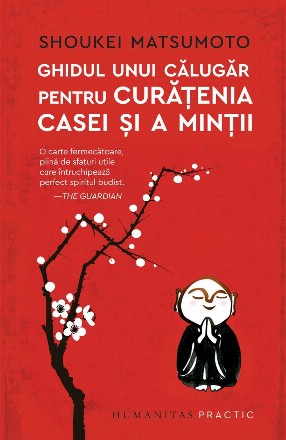 Ghidul unui călugăr pentru curățenia casei și a minții