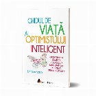 Ghidul viata optimistului inteligent Cum