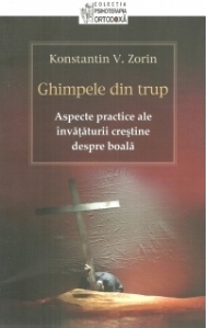 Ghimpele din trup. Aspecte practice ale invataturii crestine despre boala