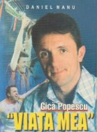 Gica Popescu Viata mea