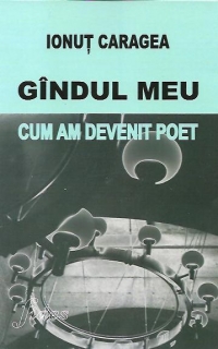 Gindul meu - Cum am devenit Poet