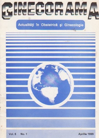 Ginecorama - Actualitati in Obstetrica si Ginecologie, Vol. 5, No. 1, 1999