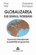 Globalizarea sub semnul intrebarii Economia