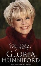 Gloria Hunniford: Life The Autobiography