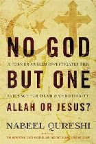 No God but One: Allah or Jesus?