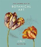 Golden Age Botanical Art (Royal