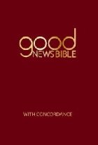 Good News Bible With Concordance