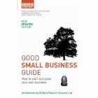 GOOD SMALL BUSINESS GUIDE: HOW