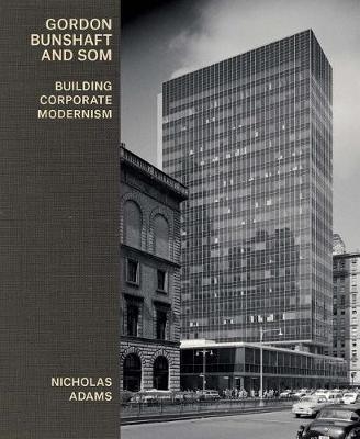 Gordon Bunshaft and SOM