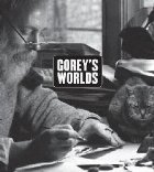 Gorey\'s Worlds